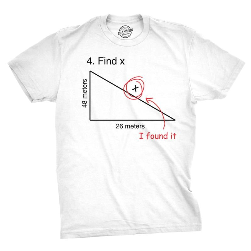 Find X T Shirt Funny Saying Math Teacher Graphic Sarcastic Gift Novelty Dad Joke Hoodie, Sweatshirt | HypeDripTees.com