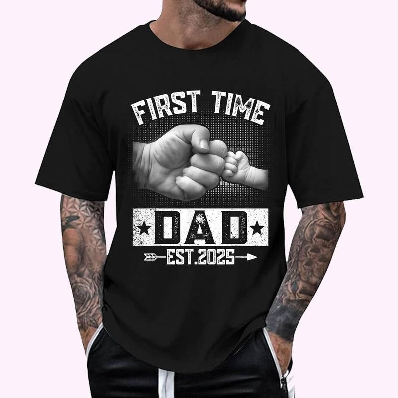 First Time Dad Est 2025 Fist Bump New Dad Funny Father's Day T-Shirt | Unisex Cotton Tee, Top Menswear Hoodie, Sweatshirt
