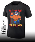 Fists of Fury El Primo shirt