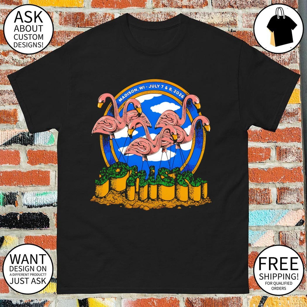 Flamingo Phish Madison Event July 7 8 2026 shirt