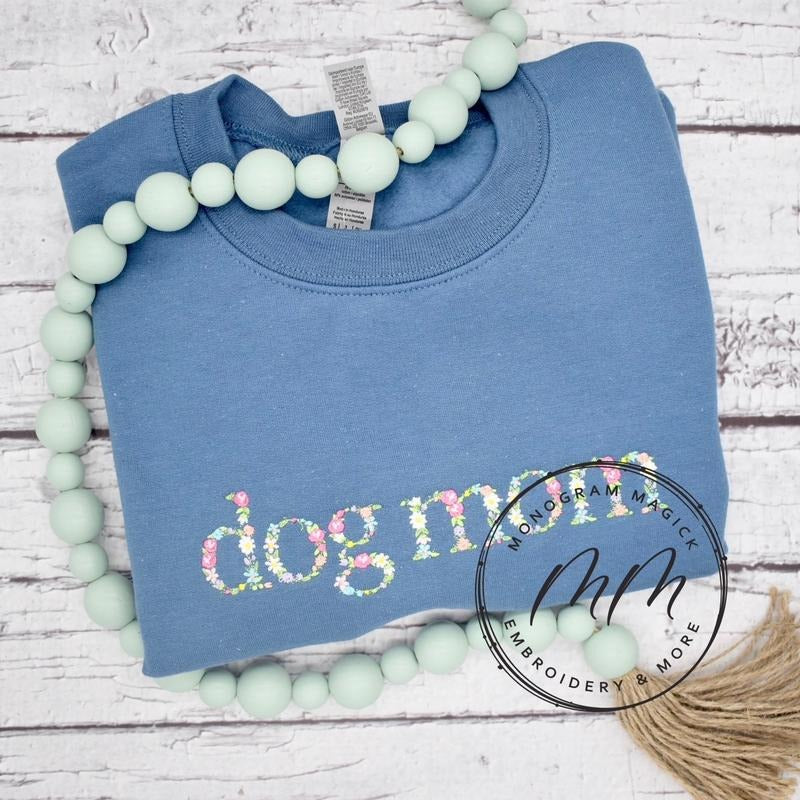 Floral Dog Mom Sweatshirt Comfortable Comfy T-Shirts, Hoodie | HypeDripTees.com