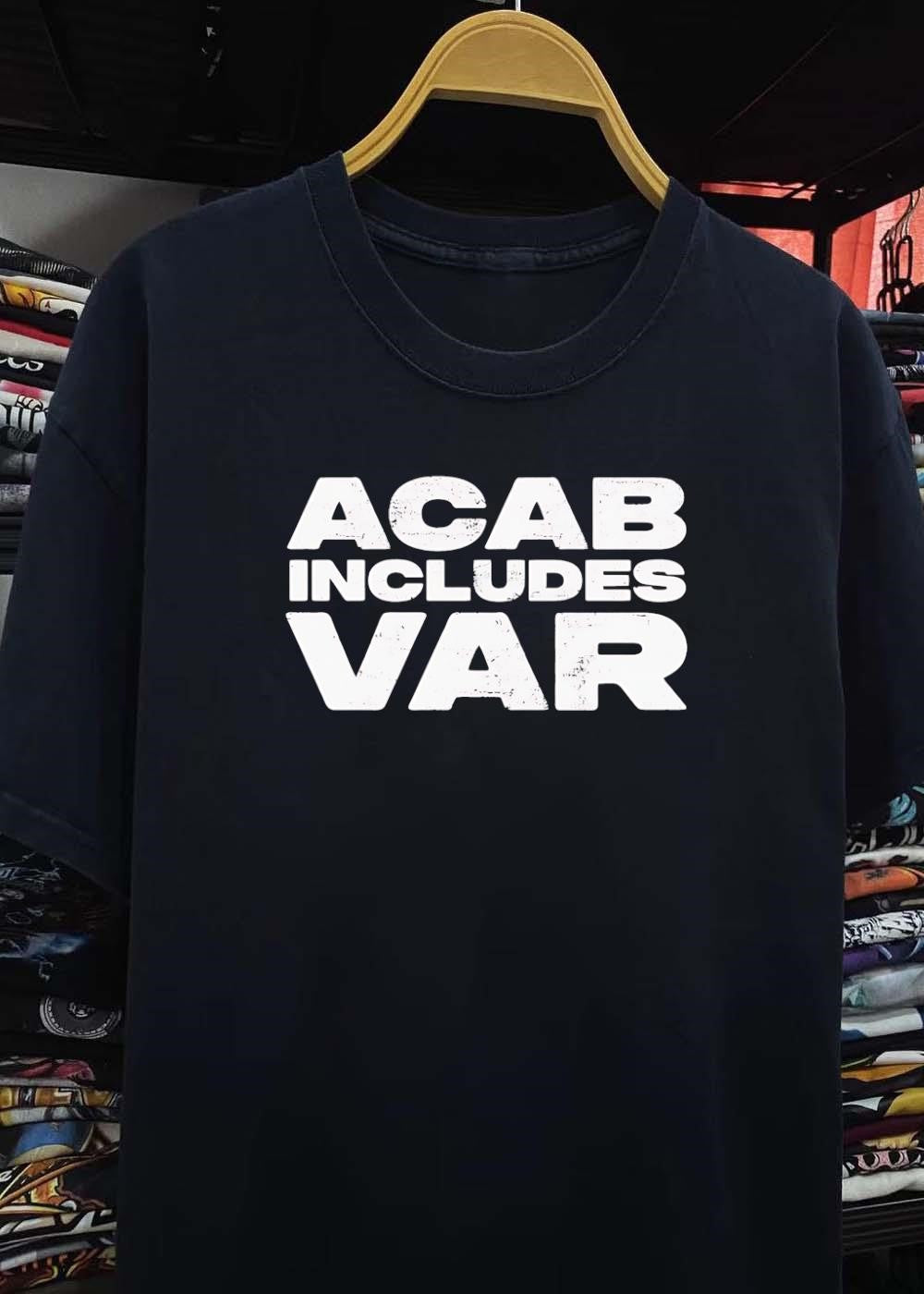 Football Fan Apparel’ ACAB Includes VAR Soccer T-Shirt