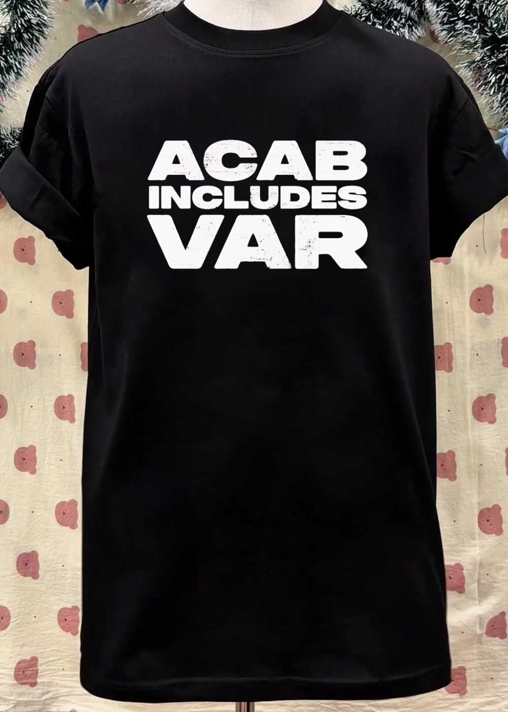 Football Fan Apparel’ ACAB Includes VAR Soccer T-Shirt