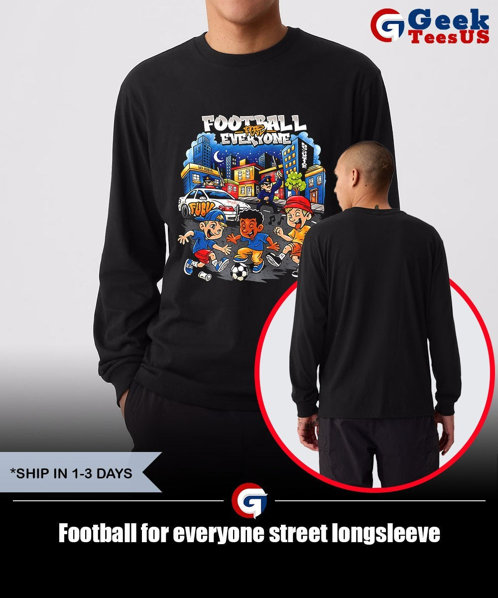 Football for everyone street shirt