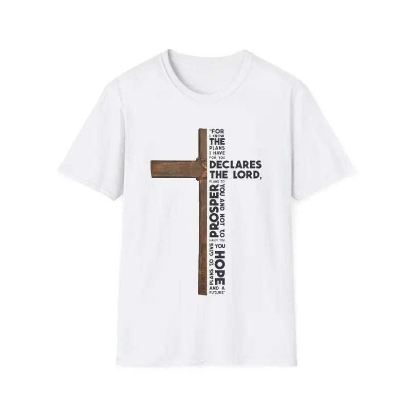 For I Know The Plans I Have For You - Jeremiah 29:11 Design T-Shirt Hoodie, Sweatshirt | HypeDripTees.com