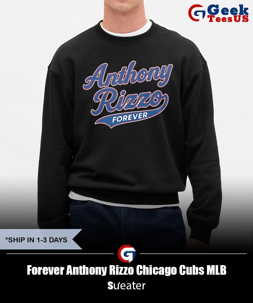 Forever Anthony Rizzo Chicago Cubs MLB shirt