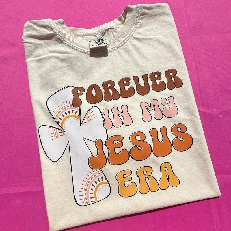 Forever In My Jesus Era Comfort Colors T-Shirt Hoodie, Sweatshirt | HypeDripTees.com
