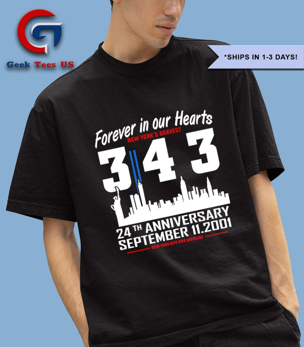 Forever in our hearts New York’s Bravest 343 Firefighters Tribute 9 11 Memorial 24th Anniversary shirt