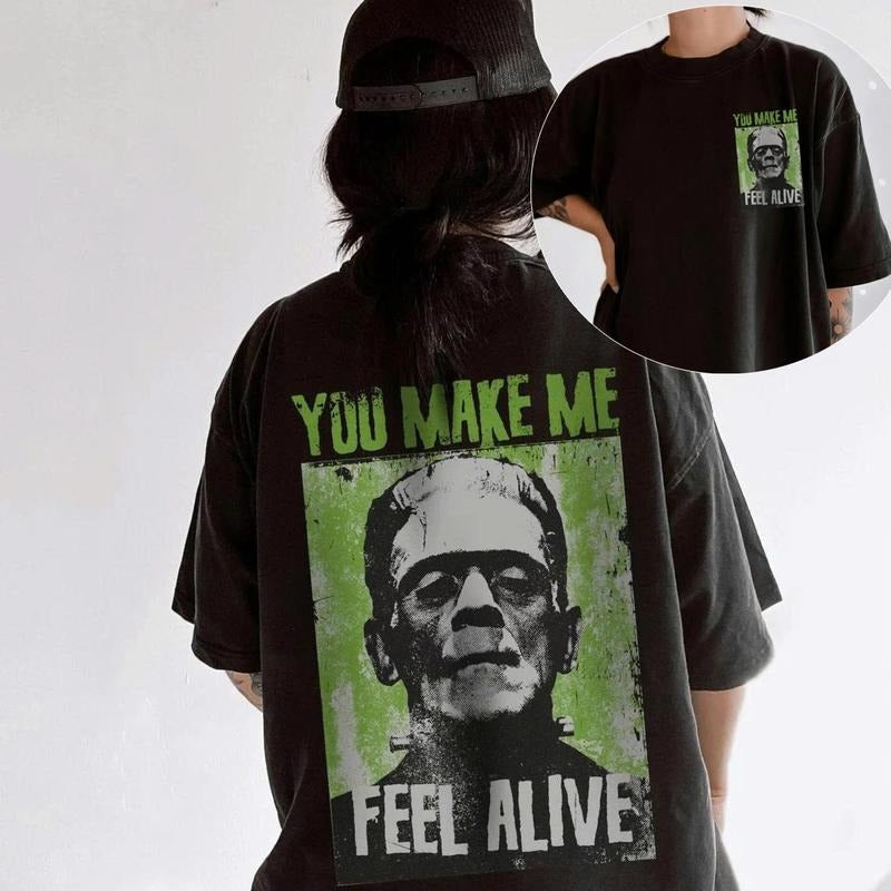Frankenstein Shirt UNISEX Comfort Colors Grunge You Make Me Feel Alive Vintage Halloween Hoodie, Sweatshirt