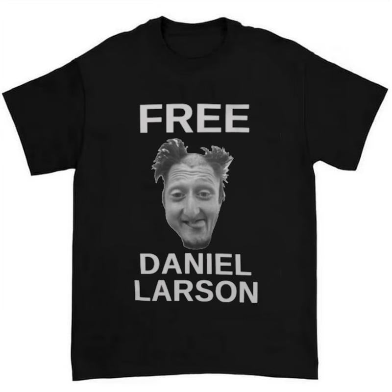 Free Daniel Larson Shirt Classic T-Shirt Hoodie, Sweatshirt | HypeDripTees.com