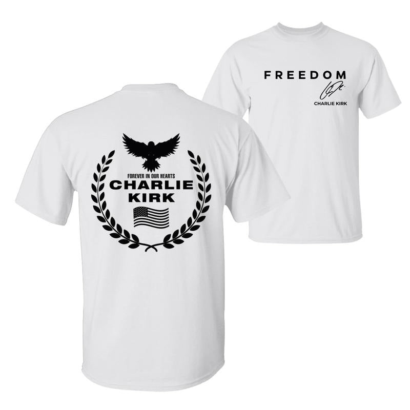 Freedom Charlie Kirk A True American Patriot Eagle Wreath "Forever in Our Hearts" Memorial T-Shirt Casual Unisex Cotton...