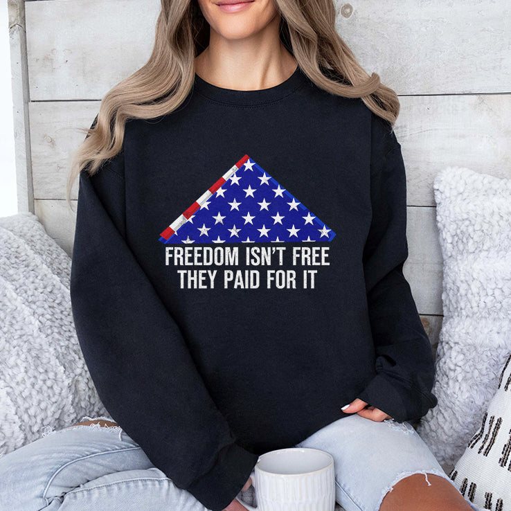 Freedom Isn’t Free They Paid For It T Shirt