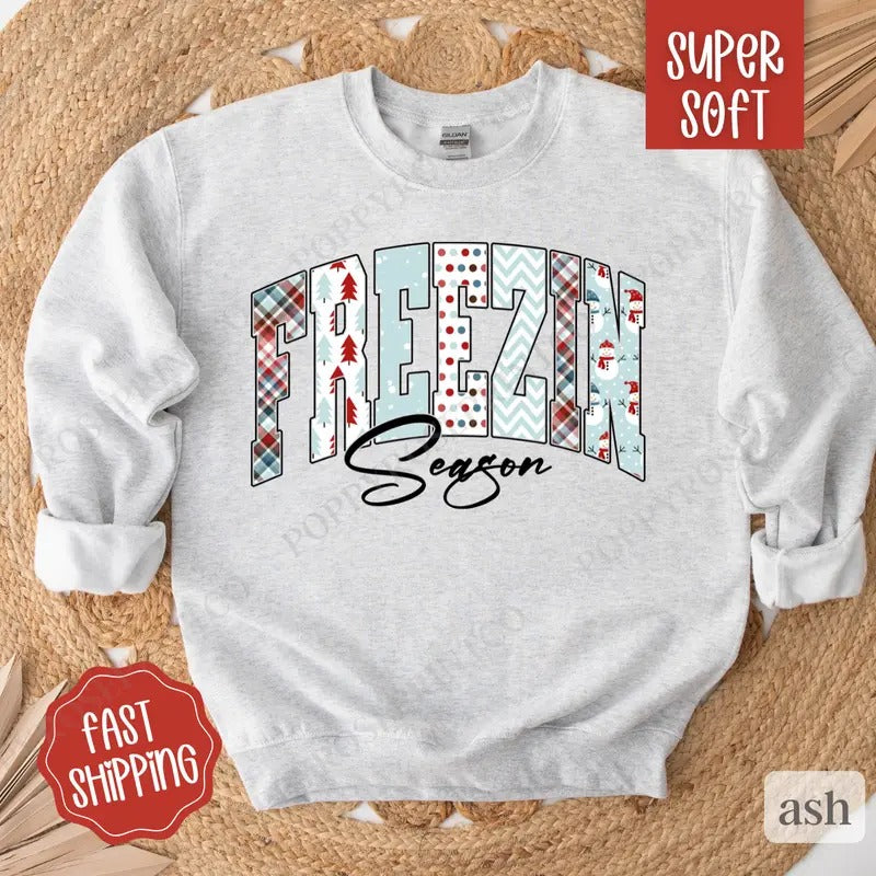 Freezin' Season Sweatshirt, Cute Winter Crewneck, Trendy Winter Women's Sweater T-Shirts, Hoodie | HypeDripTees.com