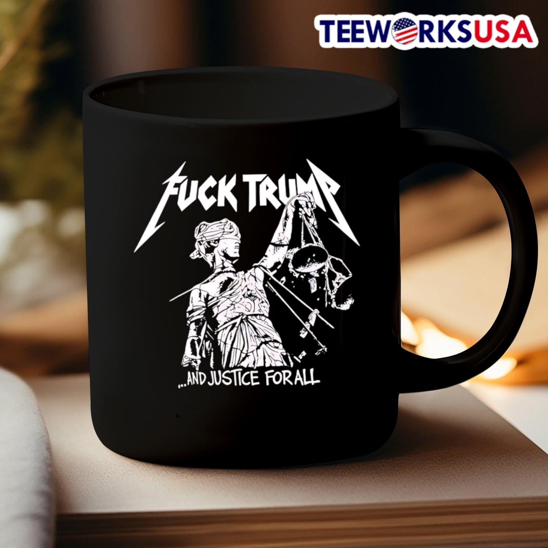 Fuck Trump And Justice For All Shirt