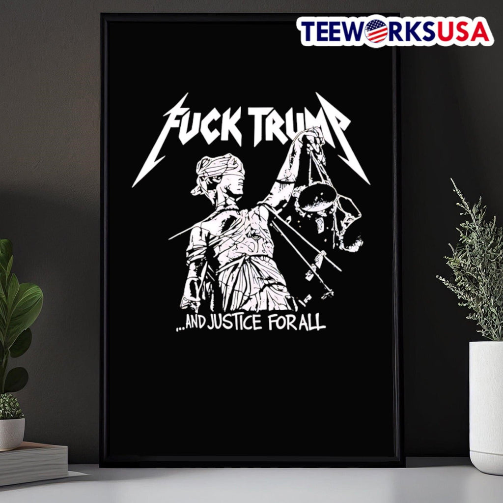 Fuck Trump And Justice For All Shirt