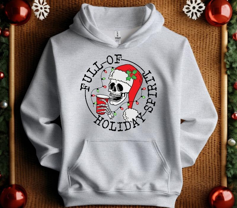 Full of Holiday Spirit Skeleton Christmas Sweatshirt T-Shirts, Hoodie | HypeDripTees.com