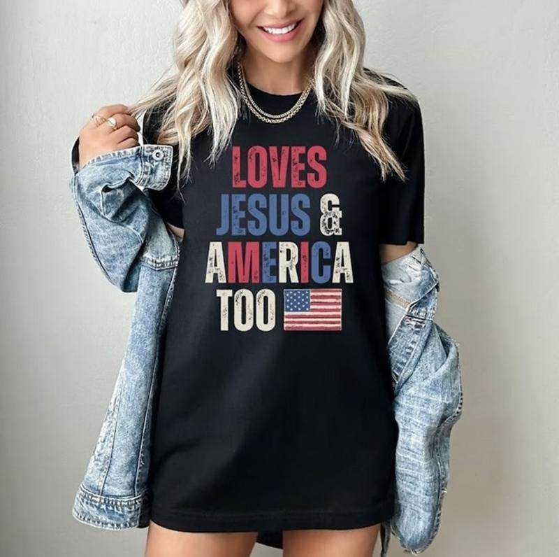 Fun Patriotic T-Shirt - Loves Jesus & America Too - 4th of July Shirt - American Hoodie, Sweatshirt | HypeDripTees.com