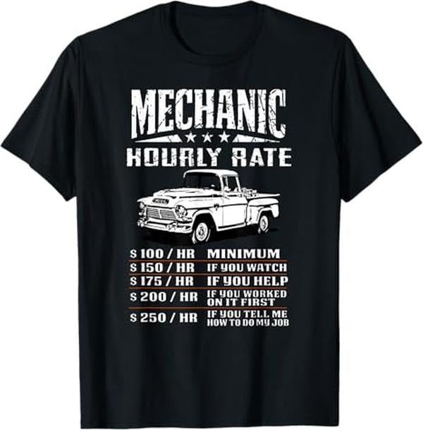 Funny Auto Mechanic Shirt, Funny Auto Mechanic Hourly Rate Gift Labor Rates T-Shirt