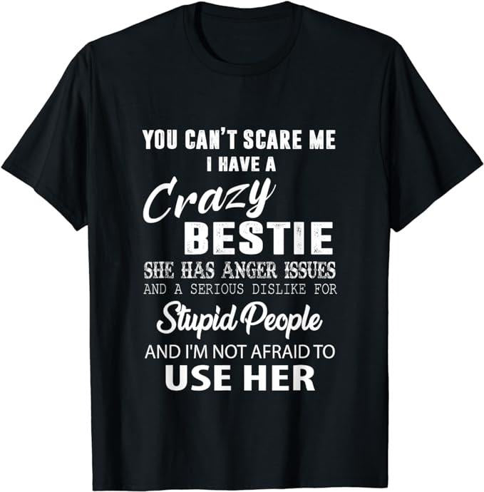 Funny Best Friend Shirts, Gift For Best Friend, Funny Bestie T-Shirt Menswear Top Casual Classic Hoodie, Sweatshirt