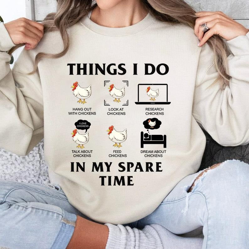Funny Chicken Sweatshirt, Thing I Do In My Spare Time, Chicken Girl Crewneck Sweatshirt, Chicken Mom Shirt, Farm Animal...
