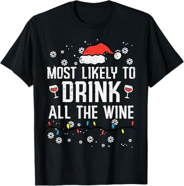 Funny Christmas Shirt, Christmas Gift, Christmas Most Likely Funny Xmas Family Women Adult Mom T-Shirt