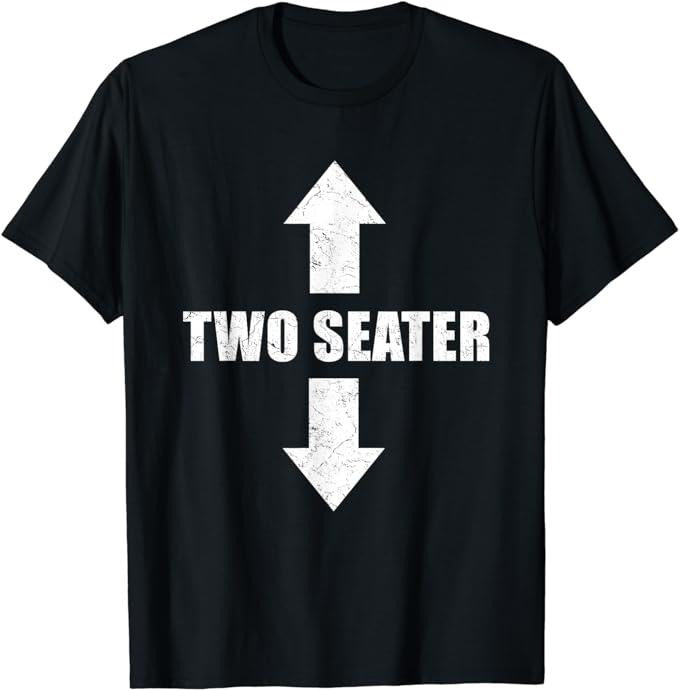 Funny Dark Humor Shirts For Men, Two Seater 2 Seater Distressed Funny Gag Dad Joke Novelty T-Shirt Menswear Casual Cotton...
