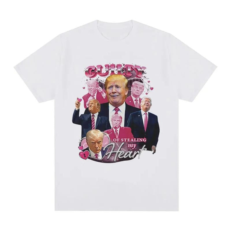 Funny Donald Trump Guilty of Stealing My Heart T Shirt High Quality 100% Cotton Soft Short Sleeve T-shirts Unisex Hoodie,...