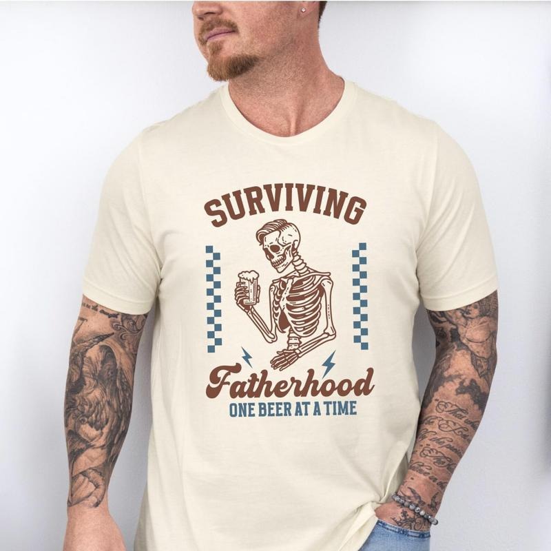 Funny Fatherhood Shirt, Surviving Fatherhood One Beer at a Time Tee, Sarcastic Dad Life Tee, Skeleton Birthday Dad Tee,...
