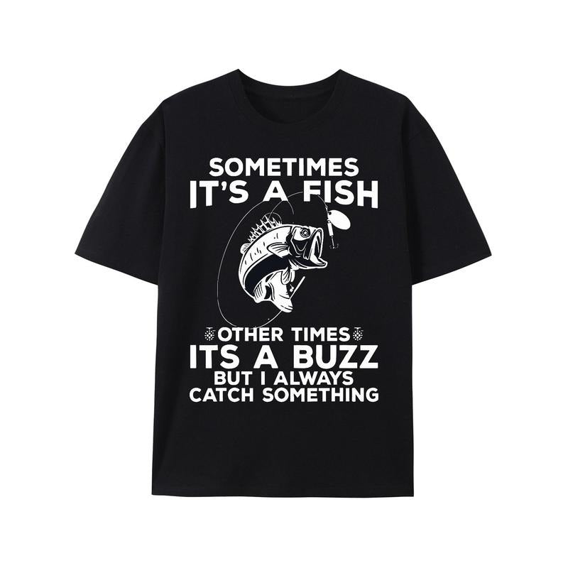 Funny Fishing Shirt, 'Sometimes It's A Fish' Cotton Print T-Shirt for Men Made in USA Hoodie, Sweatshirt | HypeDripTees.com