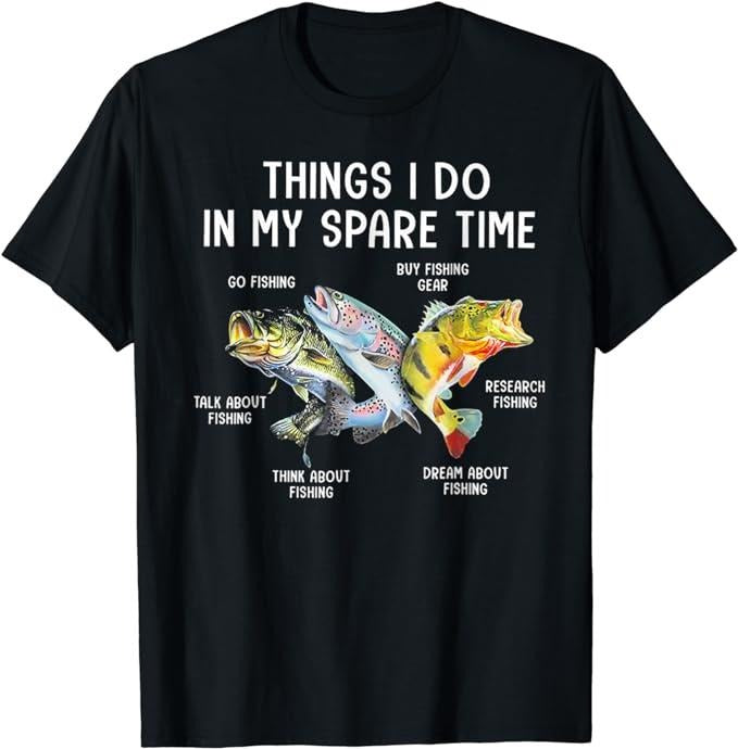 Funny Fishing Shirts, Things I Do In My Spare Time Funny Fishing T-Shirt Cotton Fashion Hoodie, Sweatshirt | HypeDripTees.com
