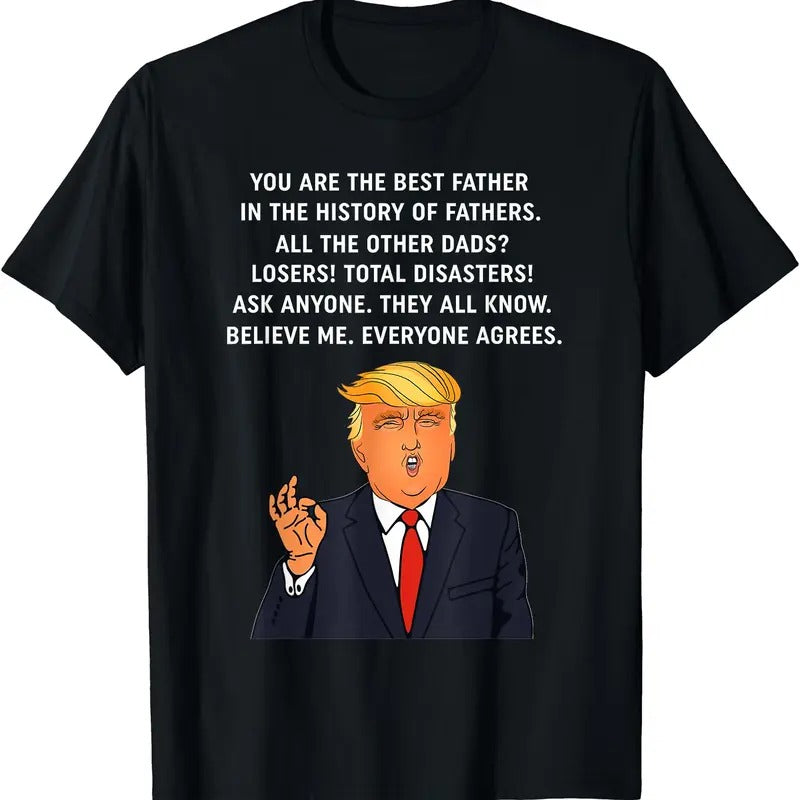 Funny Great Dad Donald Trump Father's Day Gift Tee T-Shirt Hoodie, Sweatshirt | HypeDripTees.com