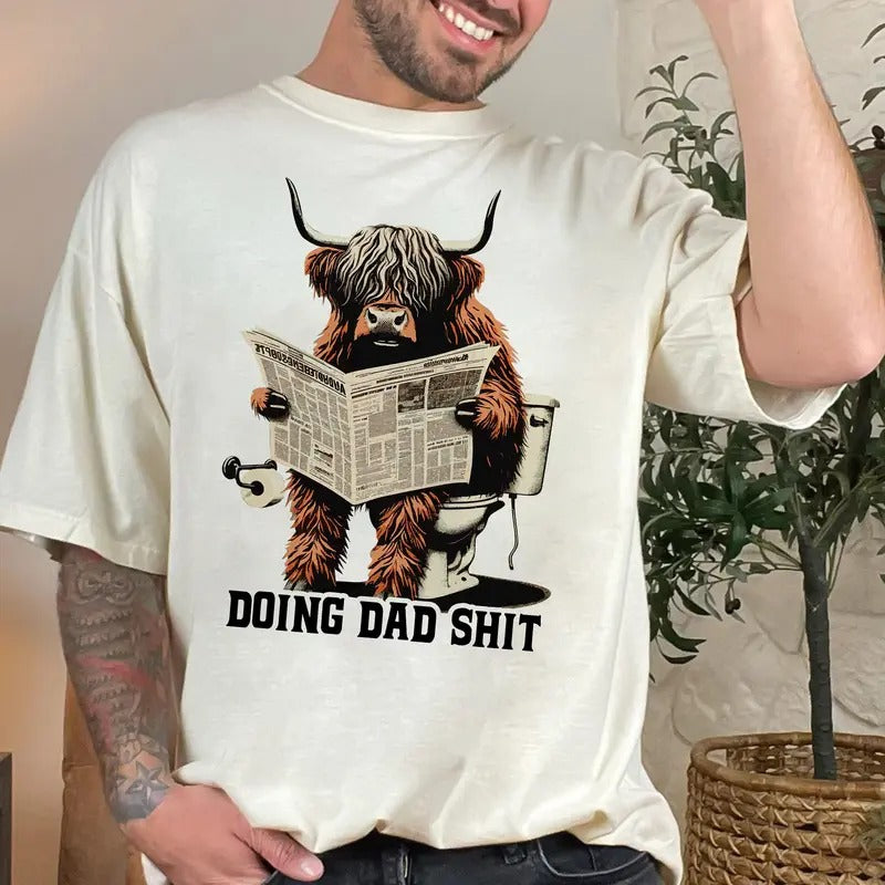 Funny Highland Cow Doing Dad Sh!t Shirt, Fathers Day Shirt, Gift For Dad Hoodie, Sweatshirt | HypeDripTees.com