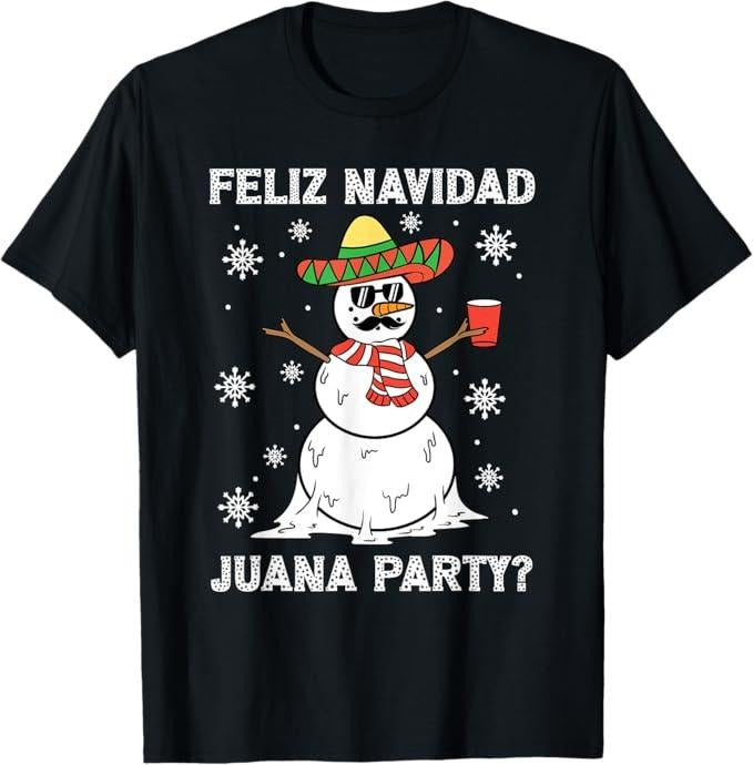 Funny Mexican Christmas Shirt, Christmas Gift, Feliz Navidad Juana Party Cool Gifts Mexican Funny Christmas T-Shirt