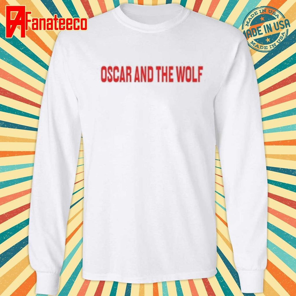 Funny Oscar And The Wolf new 2025 shirt