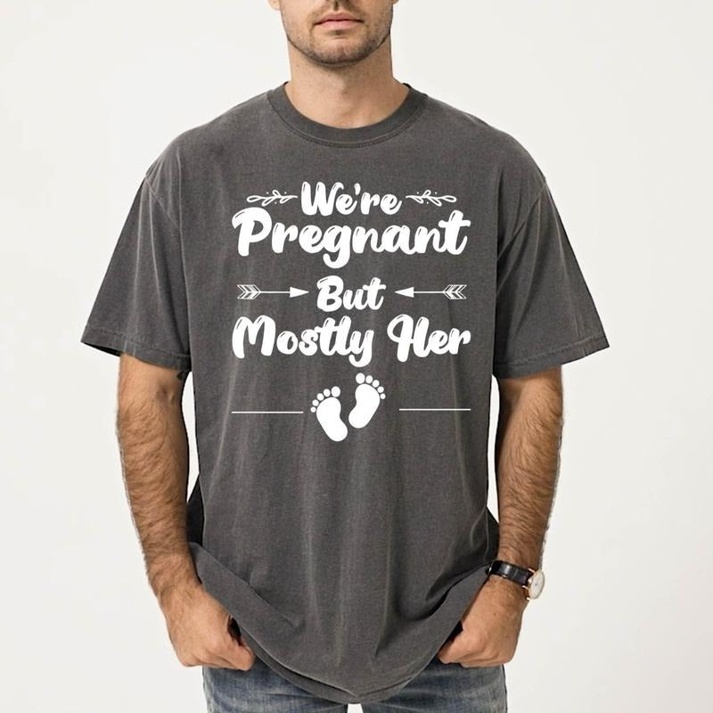 Funny Pregnancy Announcement Shirt,We're Pregnant But Mostly Her, Christmas dad Shirt, ,Soon To Be Dad Shirt,Pregnancy...