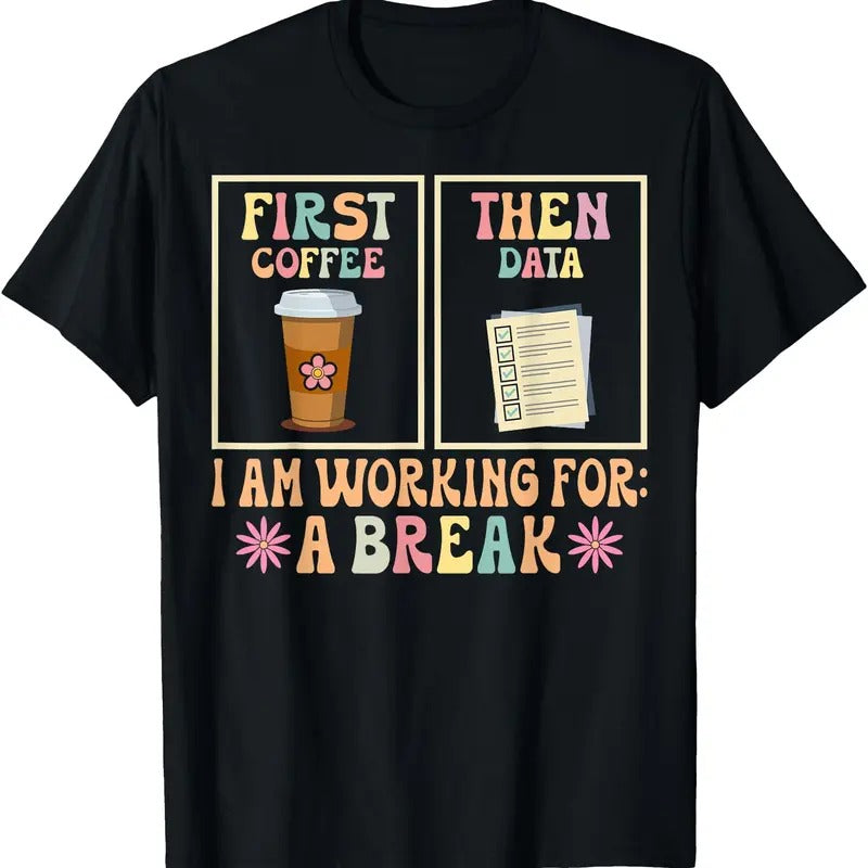 Funny SPED Teacher Special Education First Coffee Then Data T-Shirt Hoodie, Sweatshirt | HypeDripTees.com