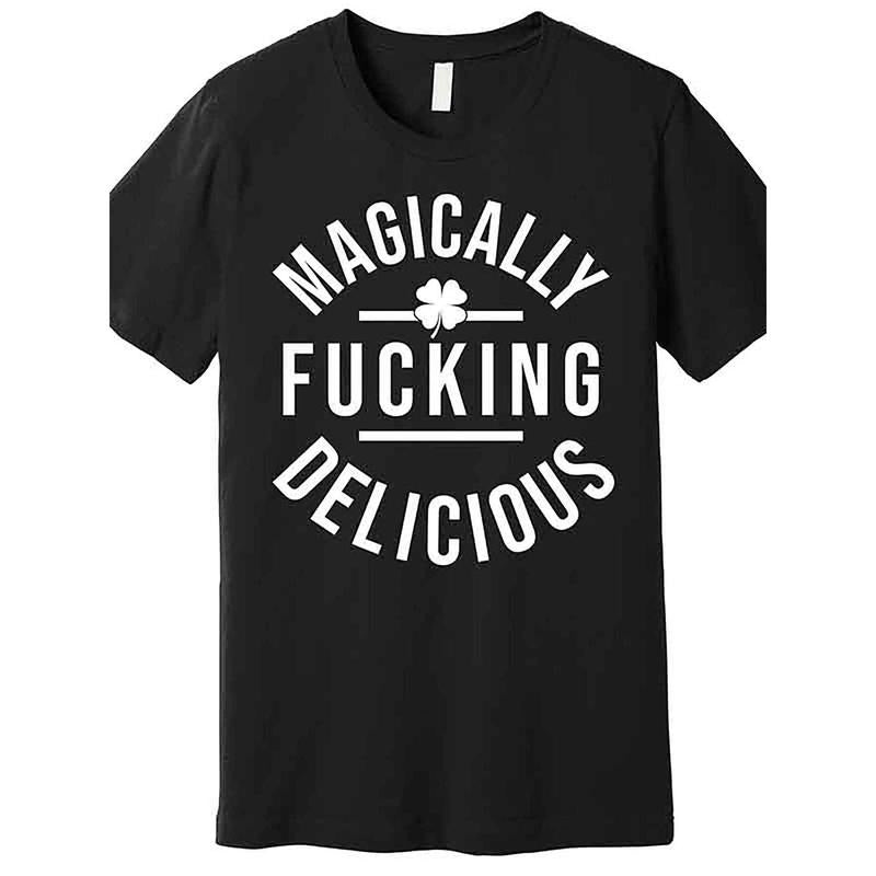 [Funny St Patricks Tee] St Patricks Day Funny Premium T-Shirt - Magically Fucking Delicious - Men's Short Sleeve Graphic...
