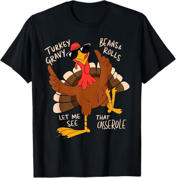 Funny Thanksgiving Shirts, Turkey Gravy Beans And Rolls Casserole Funny Thanksgiving T-Shirt
