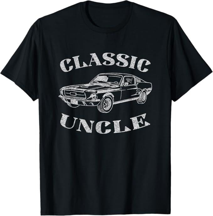 Funny Uncle Shirts, Gifts For Uncle, Funny Uncle Saying Classic Car Graphic T-Shirt