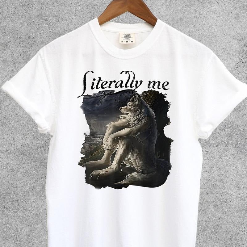 Funny Wolf Shirt, Literally Me Vintage T Shirt, Meme Shirts, Grunge Clothing Aesthetic, Mental Health Shirts, Perfect...