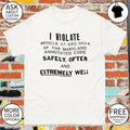 Funny maryland annotated code sarcastic I violate article 27 sec 553-4 shirt