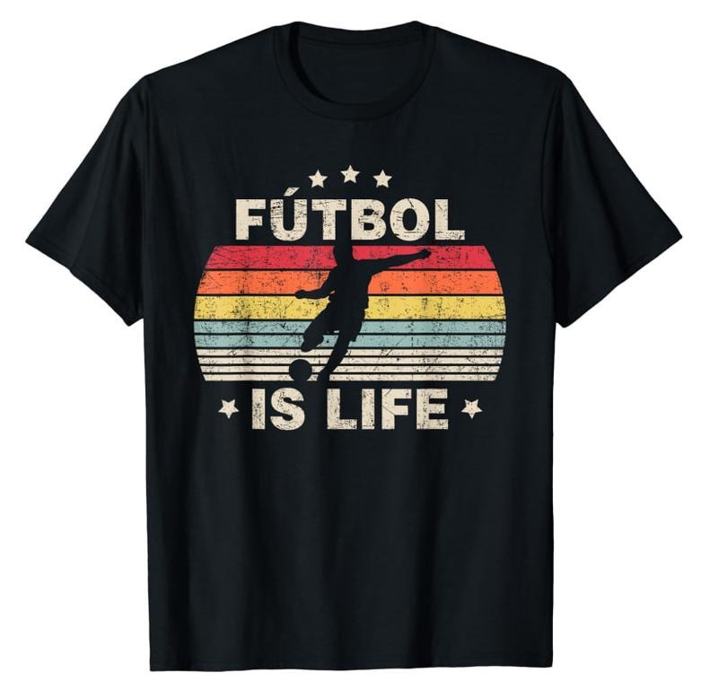 Futbol Is Life Soccer Funny Football Lover Vintage T-Shirt Menswear Top Hoodie, Sweatshirt | HypeDripTees.com