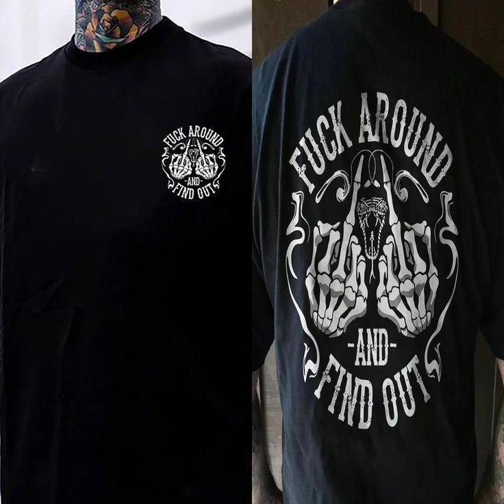 Fxxk Around And Find Out T-shirt Sweatshirt Hoodie