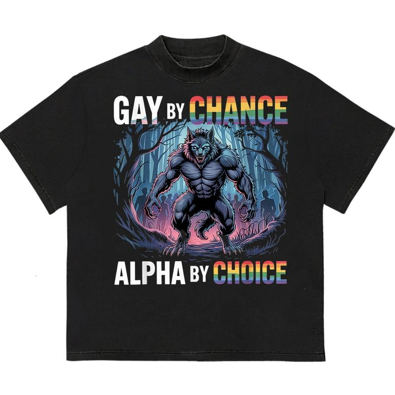 Gaay By Chance Alpha By Choice T-Shirt Perfect for Active Days and Casual Style Hoodie, Sweatshirt | HypeDripTees.com