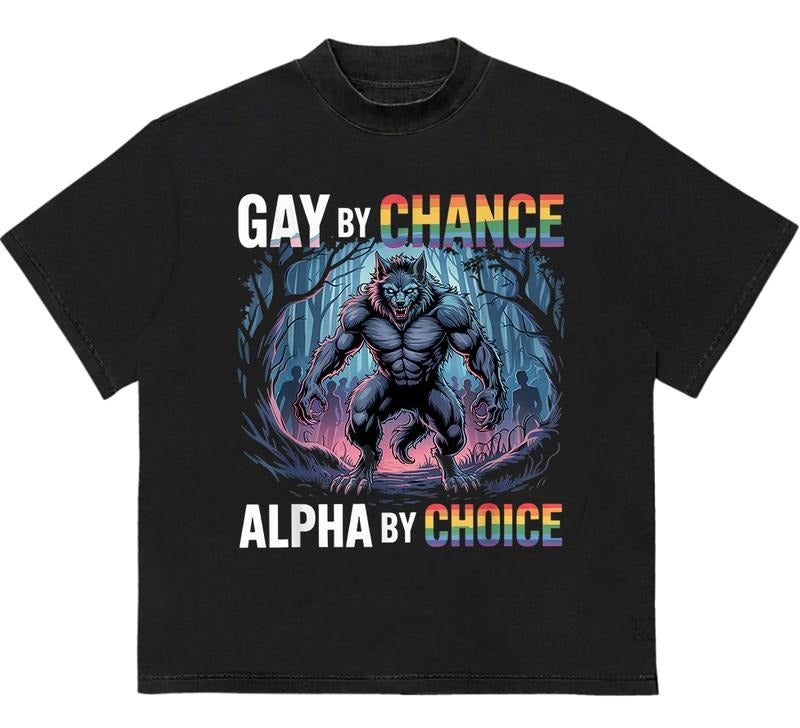 Gaayy In Chance Alpha By Choice T-Shirt Vintage Graphic Shirt Meme Wolf Gift for Friends Hoodie, Sweatshirt