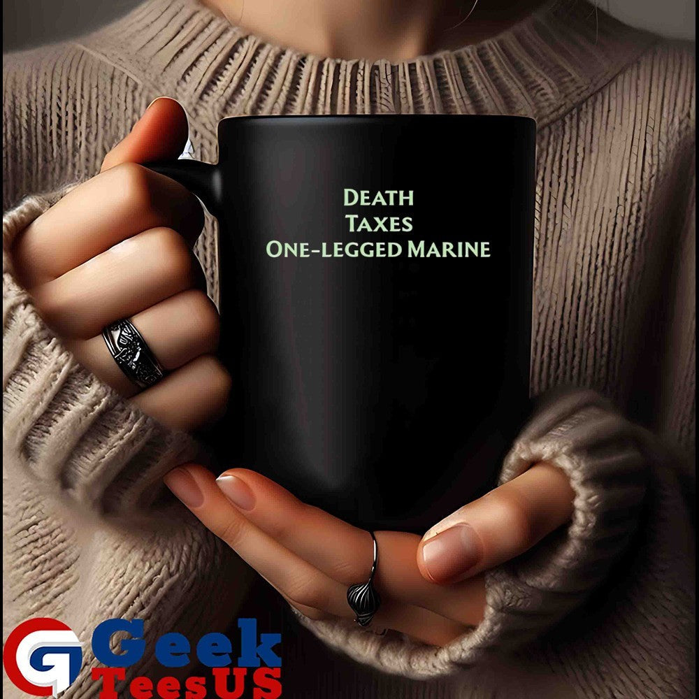 Gabby Death Taxes One Legged Marine T-shirt
