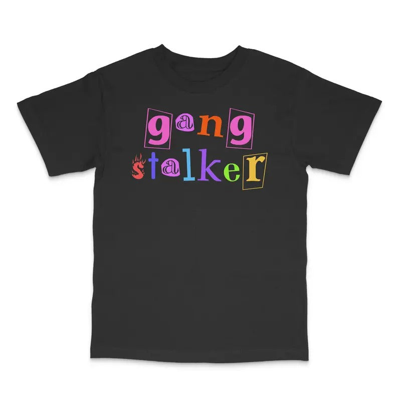 Gang Stalker Custom Printed T-Shirt Hoodie, Sweatshirt | HypeDripTees.com