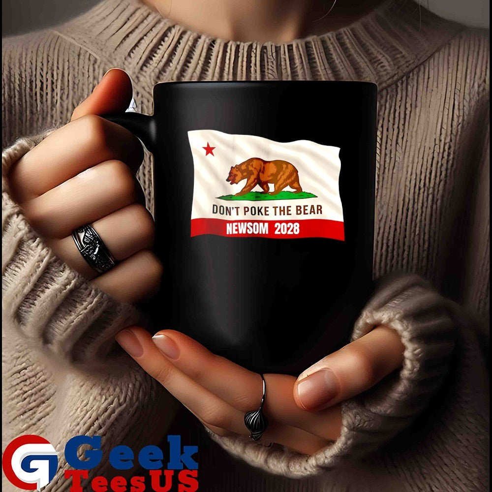 Gavin Newsom for President 2028 don’t poke the bear shirt