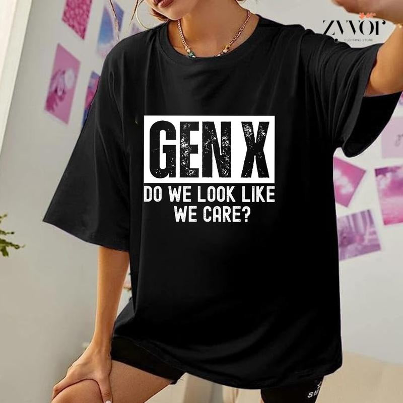 Gen X Do We Look Like We Care T-Shirt Casual Style Crew Neck Short Sleeve T-Shirt Tops Trendy for Unisex, Perfect Gift...