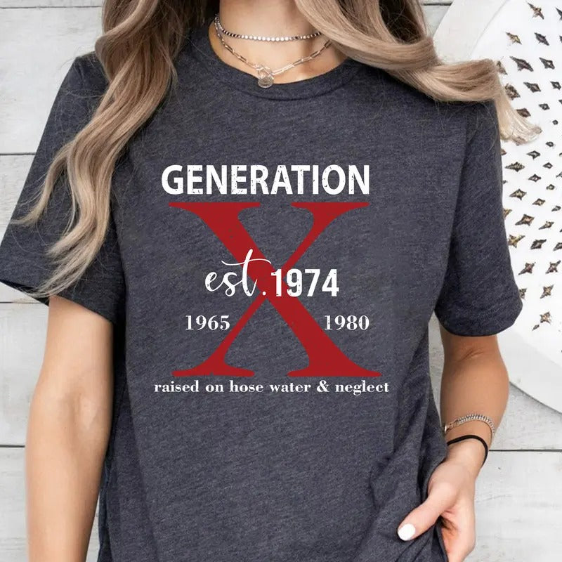 Gen X Raised on Hose Water and Neglect T-shirt, Vintage Inspired Shirt, Retro Style, Nostalgic Gift, 90s Vibe Tee, Retro...